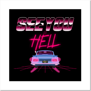 SEE YOU IN HELL!!! Posters and Art